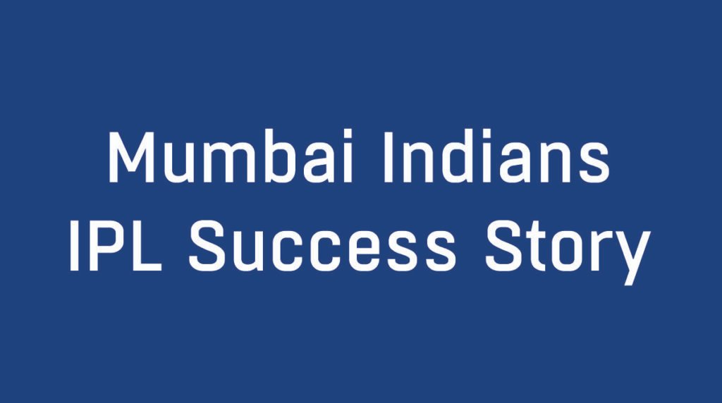 Behind the scenes of Mumbai Indians’ IPL success story
