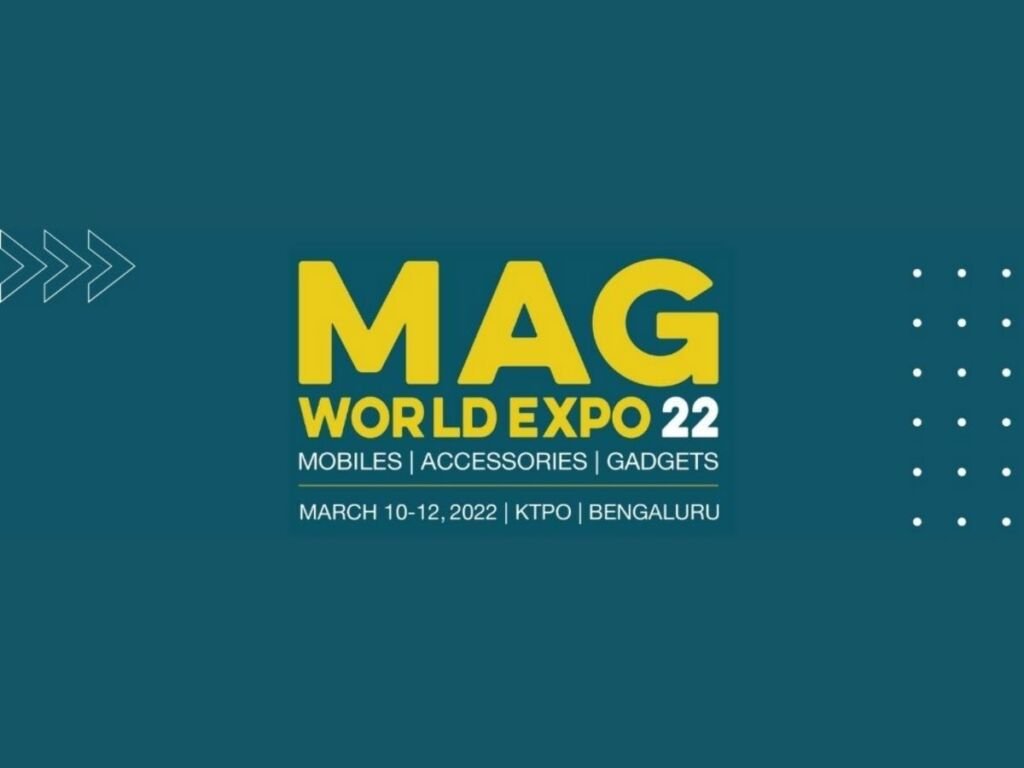 MAG World Expo, Mobile Accessories Trade Exhibition is all set for Big Start in Bengaluru