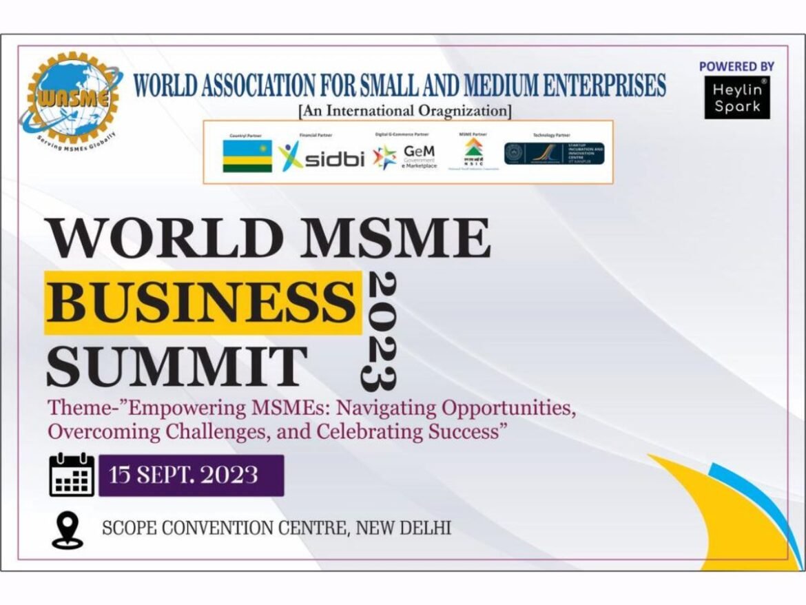 WASME Celebrates Excellence at World MSME Business Summit 2023